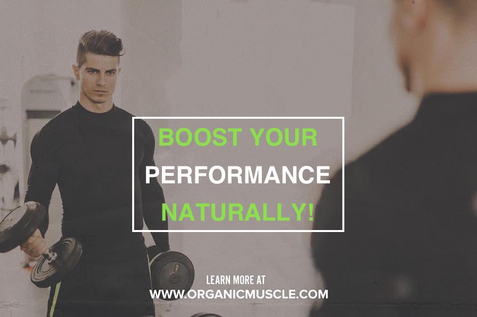 Boost Your Performance Naturally! - Organic Muscle Fitness Supplements