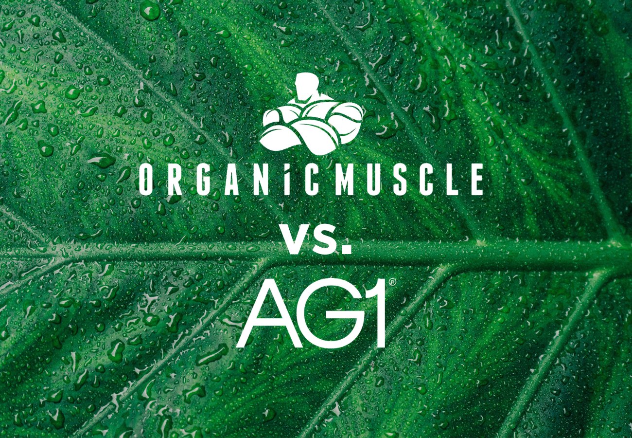 Organic Muscle Vs. AG1 Greens - Organic Muscle Fitness Supplements