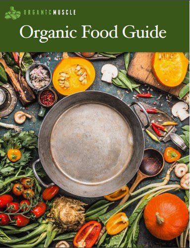 Organic Food Guide - Organic Muscle Fitness SupplementsOrganic Muscle Fitness SupplementsOrganic Muscle Fitness Supplements