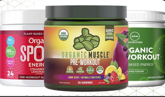 Fitness Volt:  5 Best Organic Pre-Workout Supplements Reviewed For 2021 - Organic Muscle Fitness Supplements