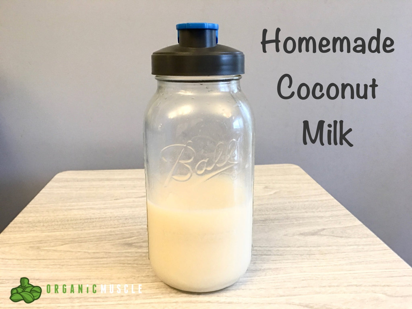 Homemade Coconut Milk - Organic Muscle Fitness Supplements